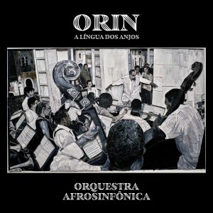 Orquestra Afrosinfonica_オリン-ア・リングア・ドス・アンジョス