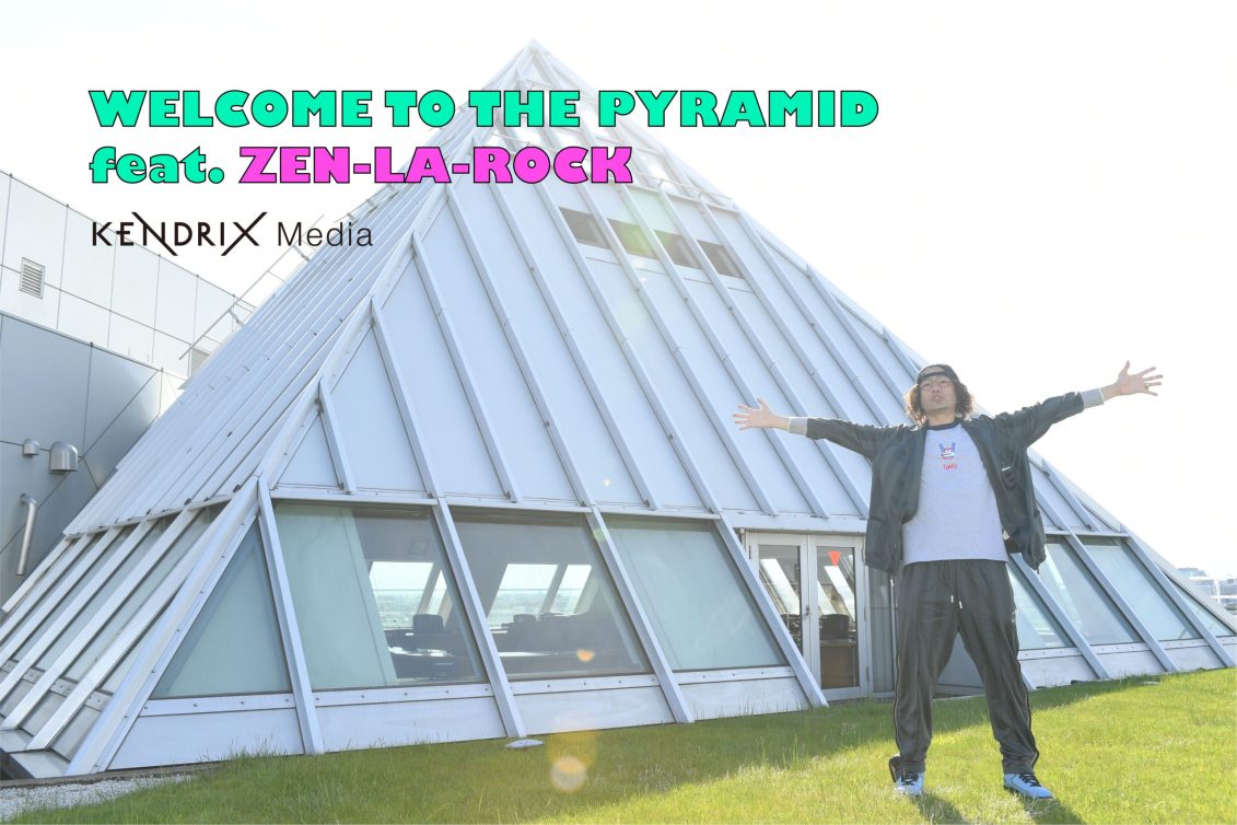 WELCOME TO THE PYRAMID<br>～ZEN-LA-ROCKがやってきた！（前編）